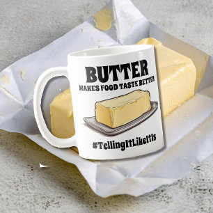 バターは食べ物の味を良くするTalingItLikeItIs コーヒーマグカップ