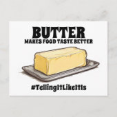 バターは食べ物の味を良くするTalingItLikeItIs ポストカード (正面)