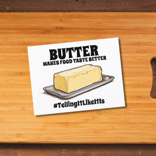 バターは食べ物の味を良くするTalingItLikeItIs ポストカード