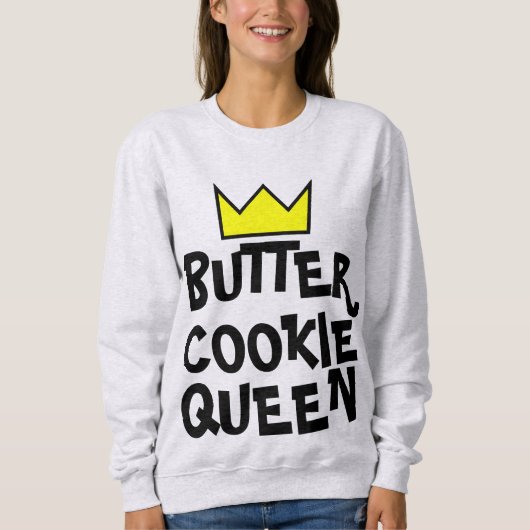 バタークッキー女王Tシャツ スウェットシャツ (正面)
