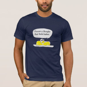 バター暗闇のTシャツを感じる思考を選んで下さい Tシャツ