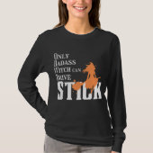 バダスの魔女だけがスティックを駆動できる Tシャツ (正面)