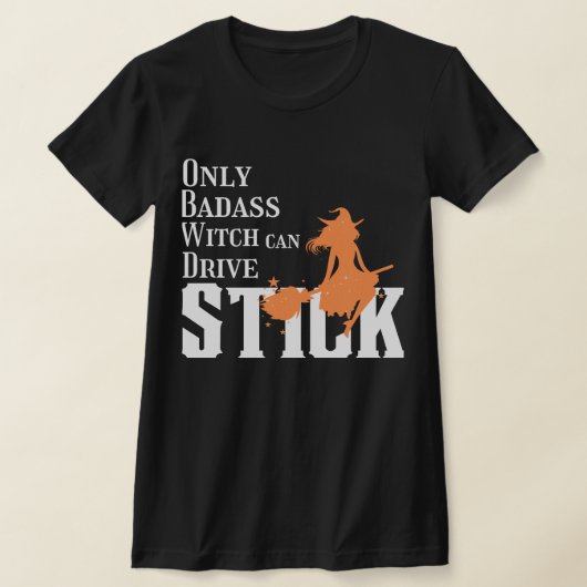 バダスの魔女だけがスティックを駆動できる Tシャツ (レイダウン)