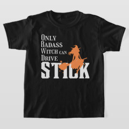 バダスの魔女だけがスティックを駆動できる Tシャツ