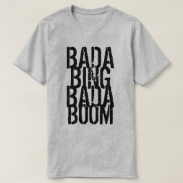 バダビンバダブーム Tシャツ