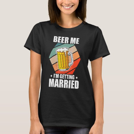 バチェラー ビール 私は結婚する バチェラーパーティー Tシャツ (正面)