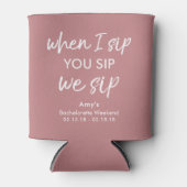 バチェロレッテときに私がsip、あなたよみがえり、私たちはsip 缶クーラー (正面)