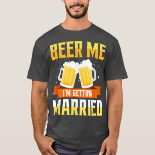 バチュラーパーティおもしろいビール私が結婚する Tシャツ