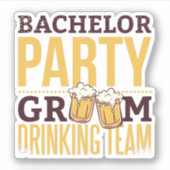 バチュラーパーティグルーミングチームおもしろい結婚ズ シール (正面)