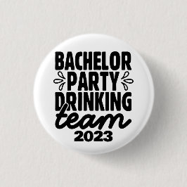 バチュラーパーティ飲みチーム、カスタマイズ可能な日付 缶バッジ
