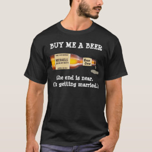 バチュラーパーティThe End is Near、ビールTシャツ Tシャツ