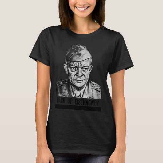 バックアップアイゼンハワー第2次世界大戦プロパガンダ Tシャツ (正面)