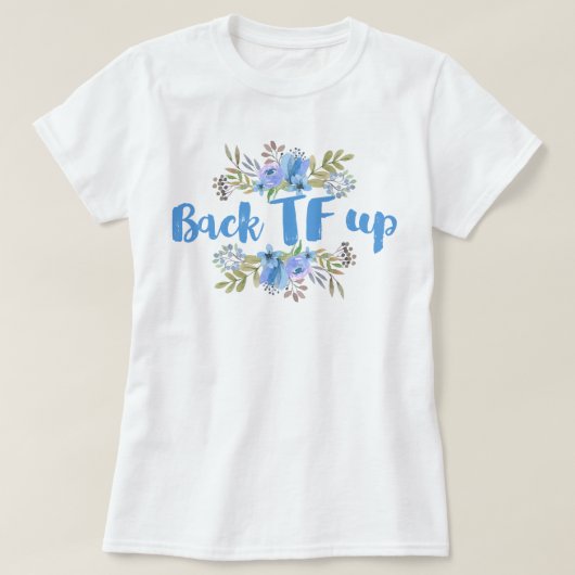 バックアップTFアップ Tシャツ (デザイン正面)