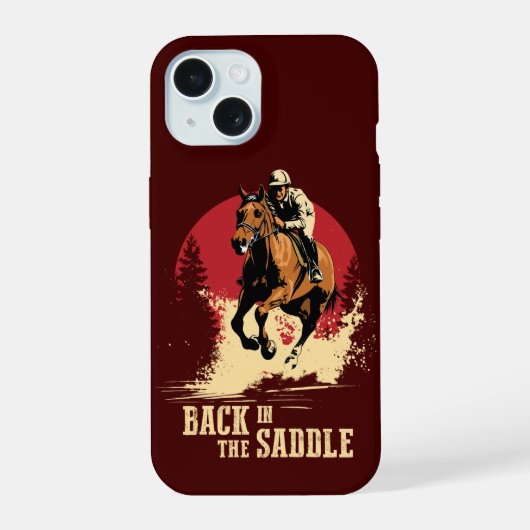 バックインザサドル – 競馬 iPhone 15ケース (裏面)