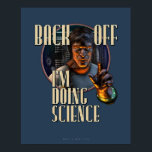バックオフ：私はSCIENCE （16x20インチ）をやっている ポスター<br><div class="desc">どの不機嫌科学者も – そしてそれによって、私は他の不機嫌科学者を意味する – それはラボを容赦なくpranceするには十分ではないとのまわりに言う。ラボアシスタントの中にはヒントが出ないものもある。だから「ムアハハ！」に行っても切れない。イゴール（またはイゲット）は単にマストドンとイカのハイブリッド離れや、ディスソルボ線や精神融解サイコ・サイクロトロンと一緒に一人ではなく、明らかに州するだけだ。下がれ。私は科学をやっている。これを職場で目立たしく投稿すると、この「ソーシャルスキル」のビジネスが本当に何に関わっているかにあなたのビール、レトルトやバーから頭を持ち上げる必要が決してないことを保証す疑問に思る。なぜ気にする？いずれにせよ、彼らは全て後でケージに入る。</div>