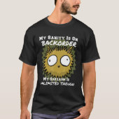 バックオーダーの皮肉に正気Unユーモアのティー Tシャツ (正面)