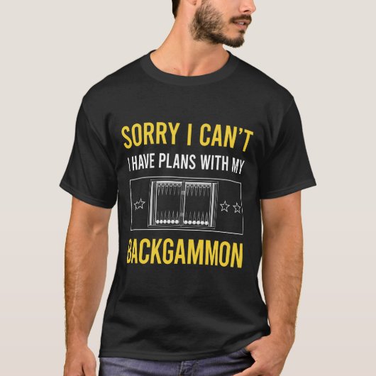 バックギャモンをプレイできないので残念です Tシャツ (正面)