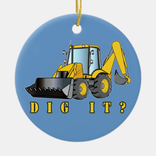 バックホウ: それを掘って下さいか。 セラミックオーナメント (正面)