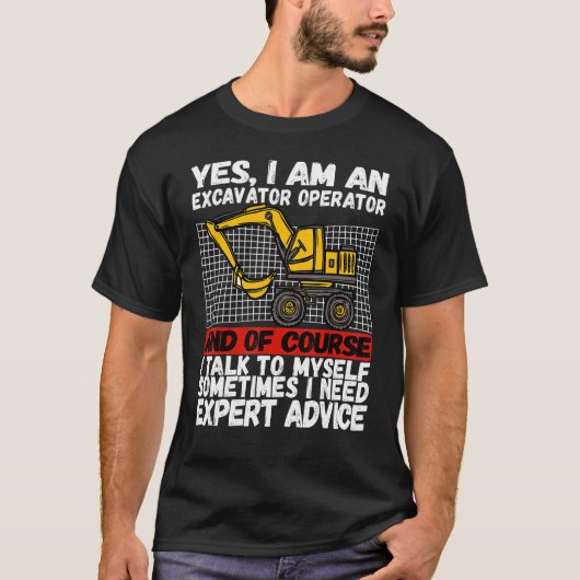 バックホ最高のー砂掘り掘削機オープン用の存在 Tシャツ (正面)