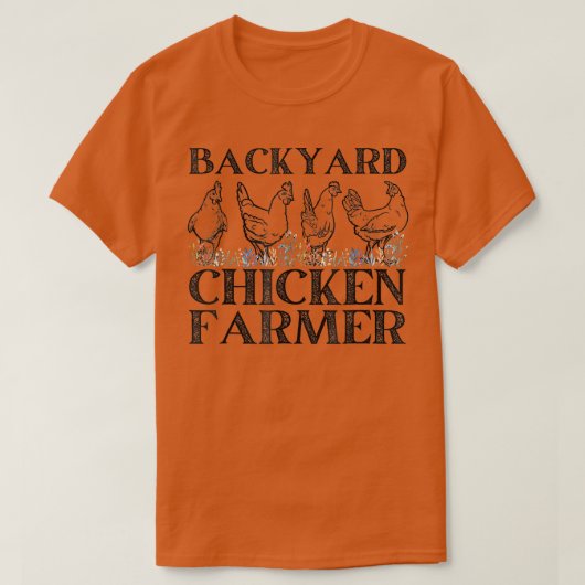 バックヤードチキン農家おもしろいチキン農業 Tシャツ (デザイン正面)