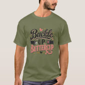 バックルアップ バターカップ 可愛い 引用 Tシャツ (正面)