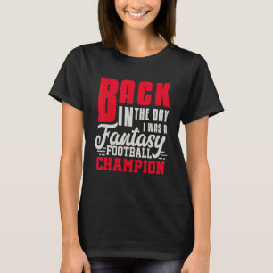 バック・イン・ザ・デイファンタジー・フットボール・チャンピオン荷車を引く Tシャツ