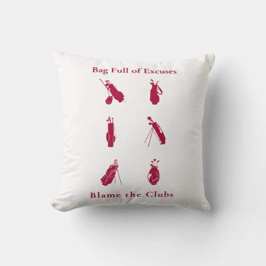 バッグの言い訳の一杯おもしろいゴルフ愛好家のギフト クッション (正面)