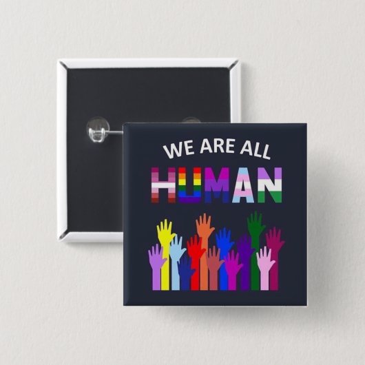 バッジ – 我々は皆人間だ (正面&裏面)