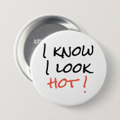 バッジ – 暑く見えるとは思う！ (正面&裏面)