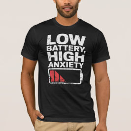バッテリー切れ - 高まる不安 Tシャツ