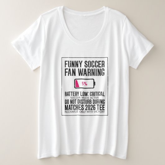 バッテリー残量が少ないサッカー ファン警告 プラスサイズTシャツ (デザイン正面)