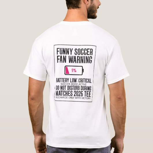 バッテリー残量が少ないサッカー ファン警告 Tシャツ (裏面)