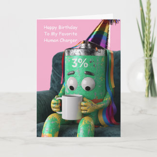 バッテリー残量少なめのお友達の誕生日を祝うユーモア カード