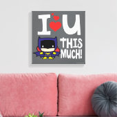 バットガールマザーズデイ | I Love U U This Much! キャンバスプリント (インサイチュ (リビング))