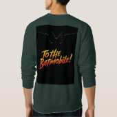 「バットモービルへ！」 スウェットシャツ (裏面)