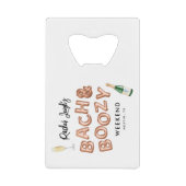 バッハ & ブージー ローズゴールド ブライズメイド ウィークエンド クレジットカード栓抜き (正面)