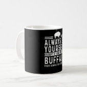 バッファローになれもしない限りいつも自分でいる コーヒーマグカップ (正面左)