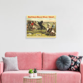 バッファロー・ビルのワイルドウエスト・ウマ キャンバスプリント (インサイチュ (リビング))