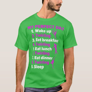 バトンが私の完璧な日のトワイラーを回おもしろいる Tシャツ