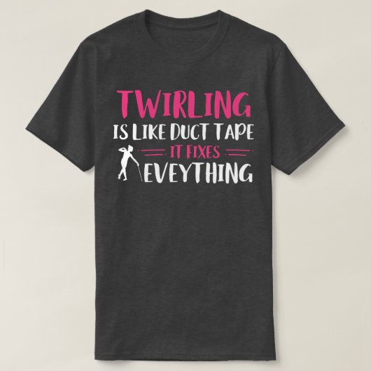 バトントワイラーの巻き締め全てマホおもしろいを修正 Tシャツ (デザイン正面)