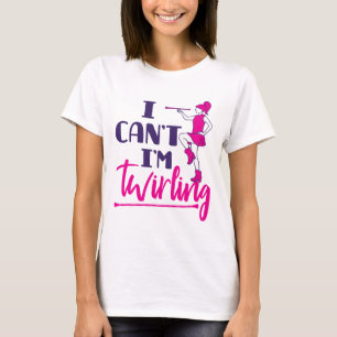 バトントワイラー私は回転できない Tシャツ