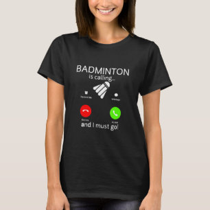 バドミントンから電話中_1 Tシャツ