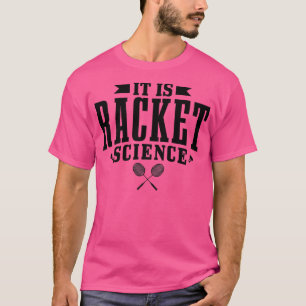 バドミントンそれはラケット科学の男性の女性プレおもしろいー Tシャツ