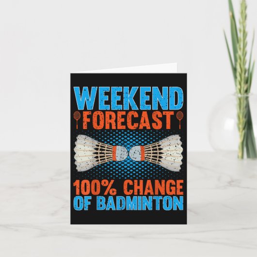 バドミントンに100%の変化 Weekend Forecast カード (正面)