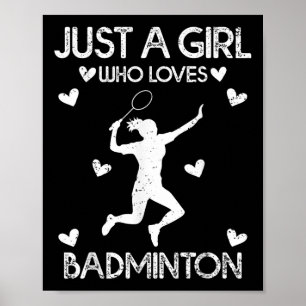 バドミントンのスポーツ愛好家Tee Just a Girl Who Loves Ba ポスター