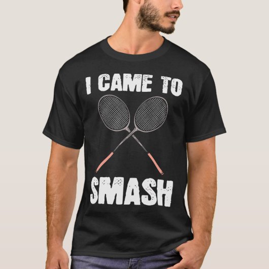 バドミントンラケットをぶっ壊す楽しみ Tシャツ (正面)