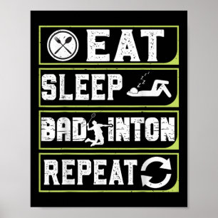バドミントン男子ギフト Eat Sleep Badminton Repeat ポスター