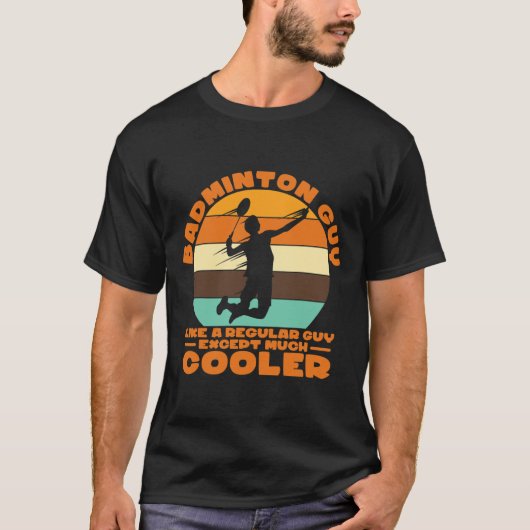 バドミントン男 – 多くのCooを除く通常の男のように Tシャツ (正面)