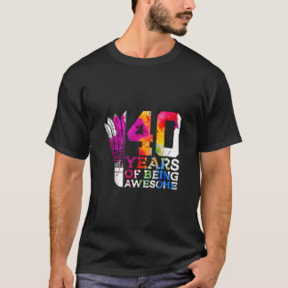 バドミントン素晴らし40歳の誕生日 Tシャツ