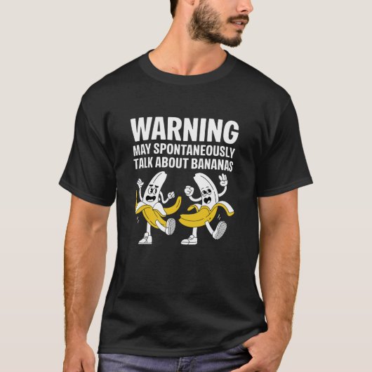 バナナについて突然話し出す警告 Tシャツ (正面)